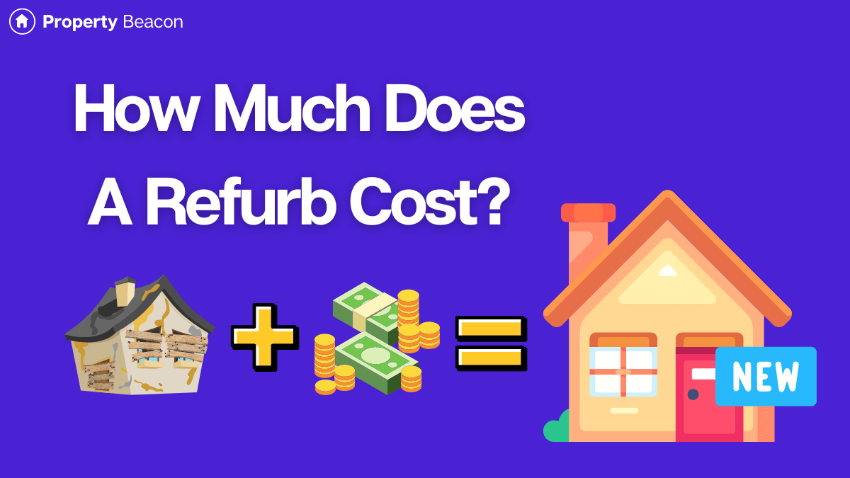 How much does a refurb cost uk property featured image